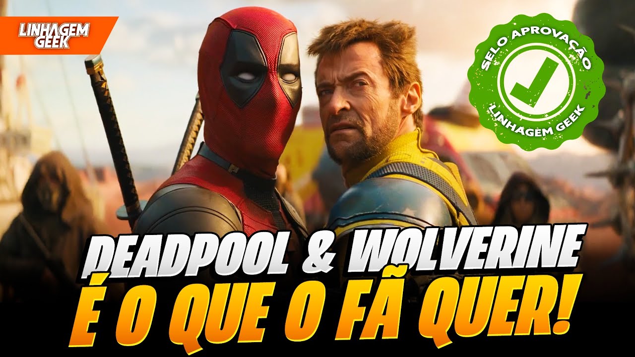 SENSACIONAL! DEADPOOL E WOLVERINE CRÍTICA SEM SPOILERS
