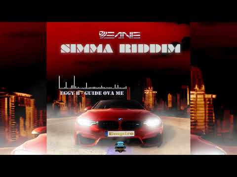 EGGY B - GUIDE OVA ME | SIMMA RIDDIM | DIGITAL EMPIRE