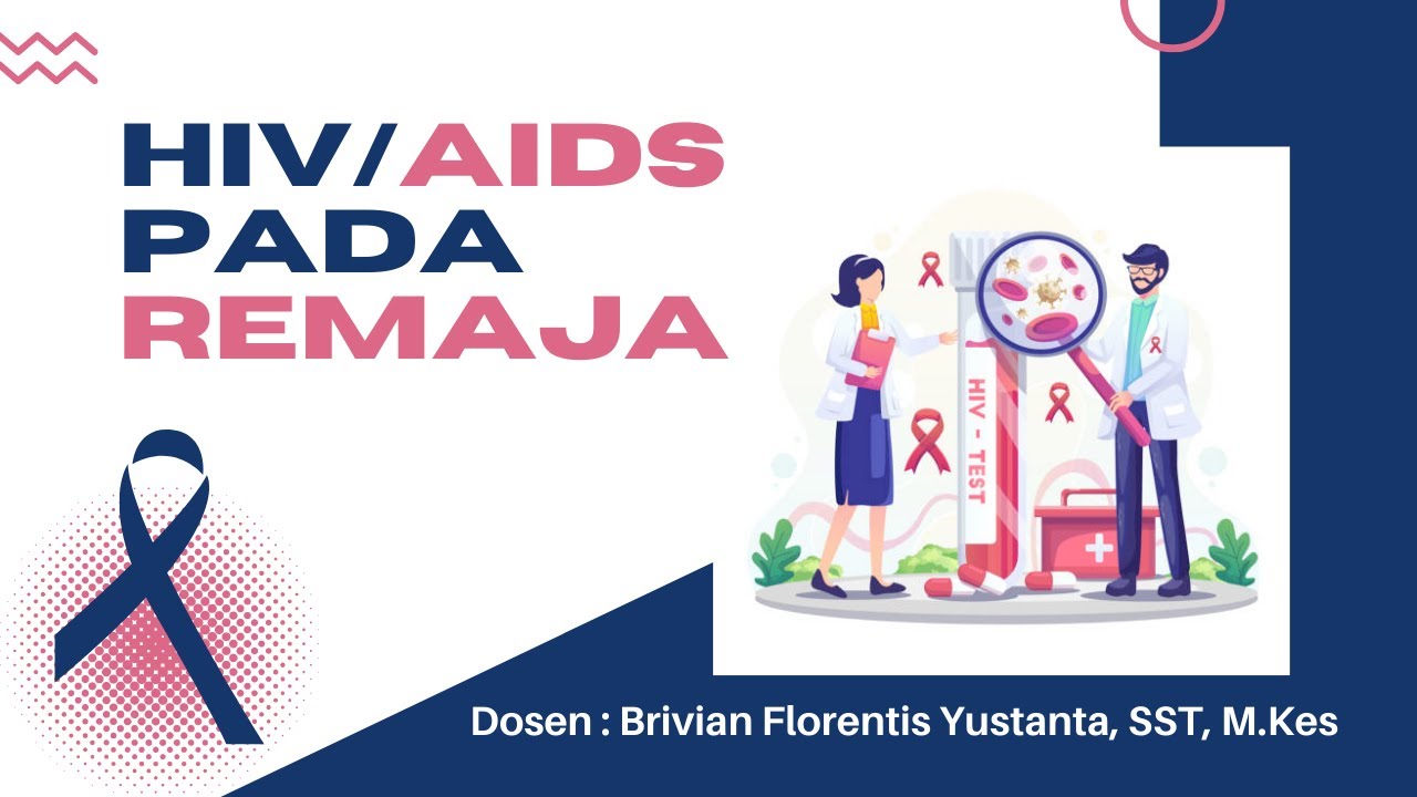 Studi Kasus : HIV / AIDS Pada Remaja