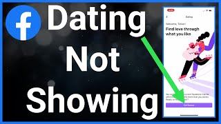 How To Fix Facebook Dating Not Showing