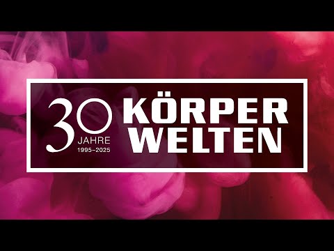 30 Jahre KÖRPERWELTEN - Der Film