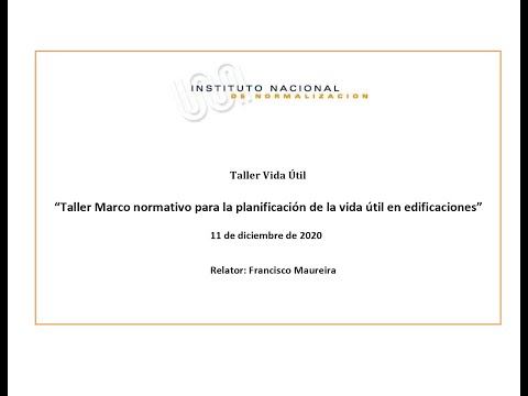 Taller Marco normativo para la planificación de la vida útil en edificaciones