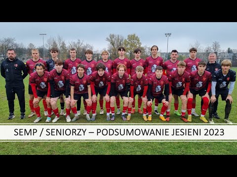 SEMP / SENIORZY - JESIEŃ 2023 / PODSUMOWANIE (wszystkie gole, ciekawe akcje, kulisy)