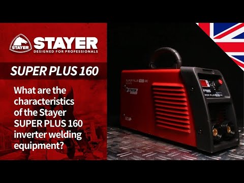 What are the characteristics of the Stayer SUPER PLUS 160 inverter welding equipement?