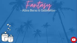 Alina Baraz &amp; Galimatias - Fantasy ( Lyrics Video)