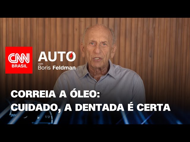 Correia a óleo: se não usar o certo, a dentada é certa | CNN Auto com Boris Feldman