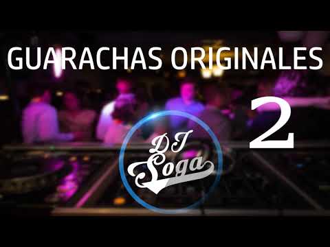 SET GUARACHAS ORIGINALES 2 - DJ SOGA 2019