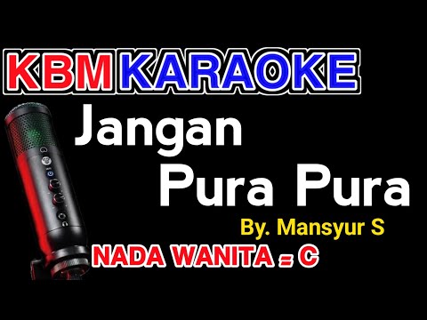 KARAOKE JANGAN PURA PURA NADA WANITA