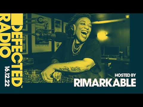 Defected Radio Show Hosted by Rimarkable - 16.12.22