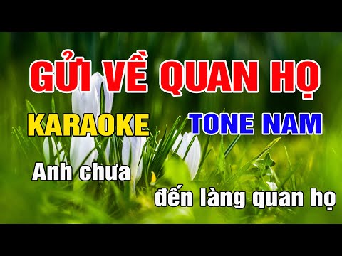 Gửi Về Quan Họ Karaoke Tone Nam Nhạc Sống gia huy beat