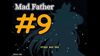 【探索ホラー】マッドファーザー 初見実況 #９