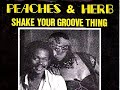 Peaches%20%26%20Herb%20-%20Shake%20Your%20Groove%20Thing