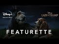 Lady And The Tramp Nostalgia Featurette Disney