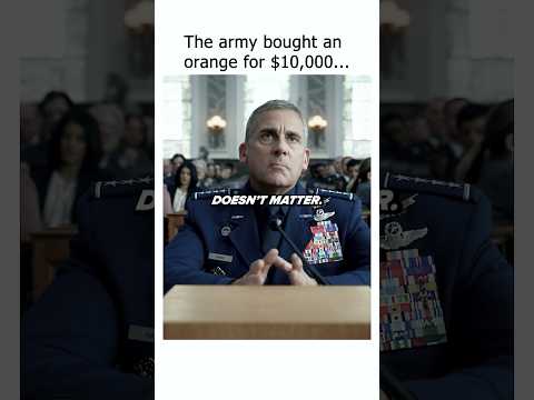 The army bought an orange for $10,000…😳