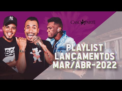 GRUPO CASO A PARTE - LANÇAMENTOS MAR/ABR - 2022
