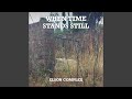 When Time Stands Still
