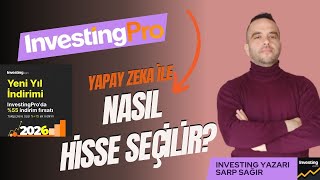 Investing Pro Yapay Zeka ile Nasıl Hisse Seçilir?