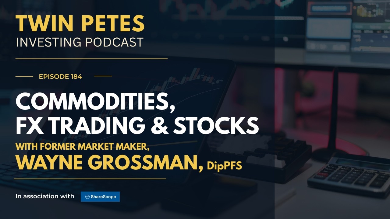 Thumbnail for COMMODITIES, FX TRADING & STOCKS with former MARKET MAKER, WAYNE GROSSMAN DipPFS