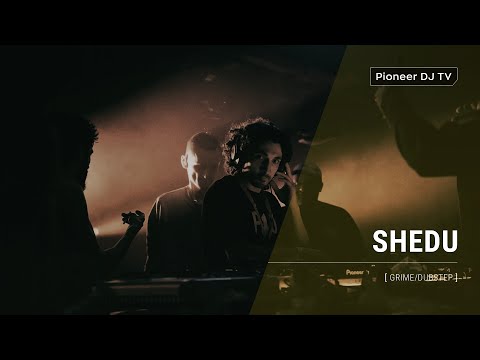 SHEDU [ grime/dubstep ]  @ Pioneer DJ TV