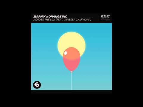 Marnik x Orange INC Feat. Vanessa Campagna - Across The Sun