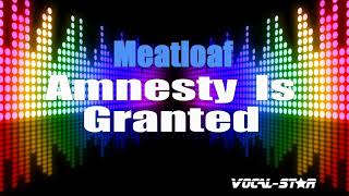 Meatloaf - Amnesty Is Granted (Karaoke Version) with Lyrics HD Vocal-Star Karaoke