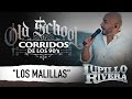 LOS MALILLAS "Old School Corridos de los 90's" Lupillo Rivera