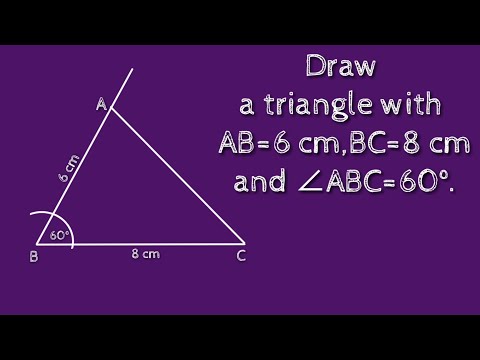 How to draw a triangle ABC with AB=6 cm,BC=8 cm and ∠ABC=60°.shsirclasses.