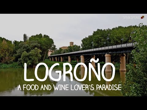 Logroño, La Rioja - Un paraíso para los amantes de la gastronomía española