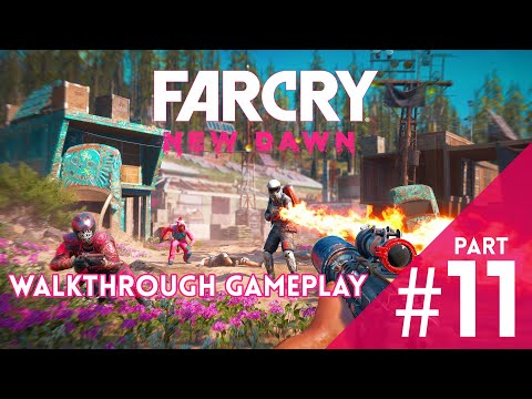 FAR CRY NEW DAWN - Walkthrough Gameplay - Part 11