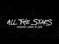 Kendrick Lamar SZA All The Stars Lyrics Video