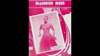 Allegheny Moon ~ Patti Page (1956)