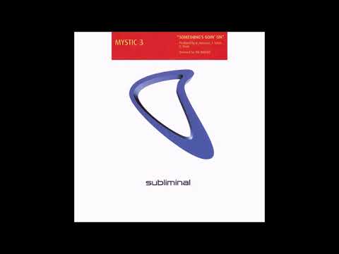Mystic 3 - Something's Goin' On The (Dronez Dub)