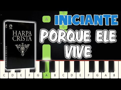 Porque Ele Vive - Harpa Cristã 545 | Piano e Teclado Iniciante | Nível Fácil