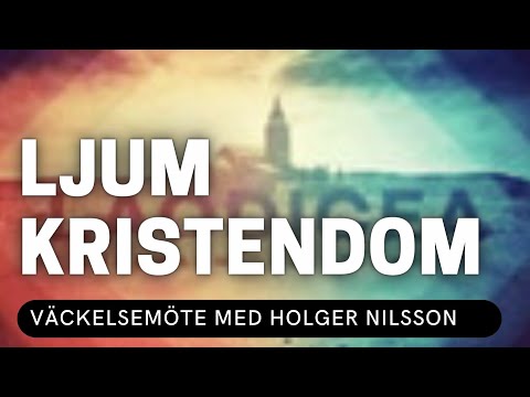 LJUM KRISTENDOM - Holger Nilsson - Vetlanda Friförsamling
