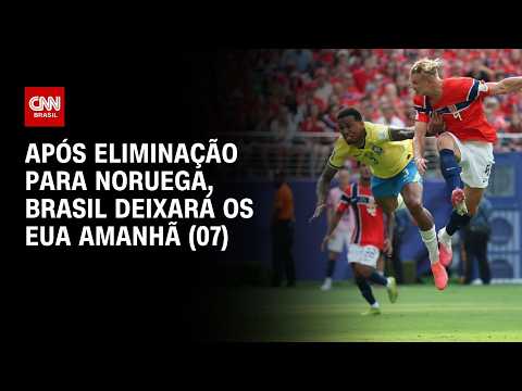 Seleção retornará ao Brasil na terça-feira (7), após eliminação para Noruega | HORA H