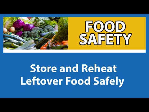 Store and Reheat Food Safely | Food Safety for People with Weakened Immune Systems [Part 9 of 9]