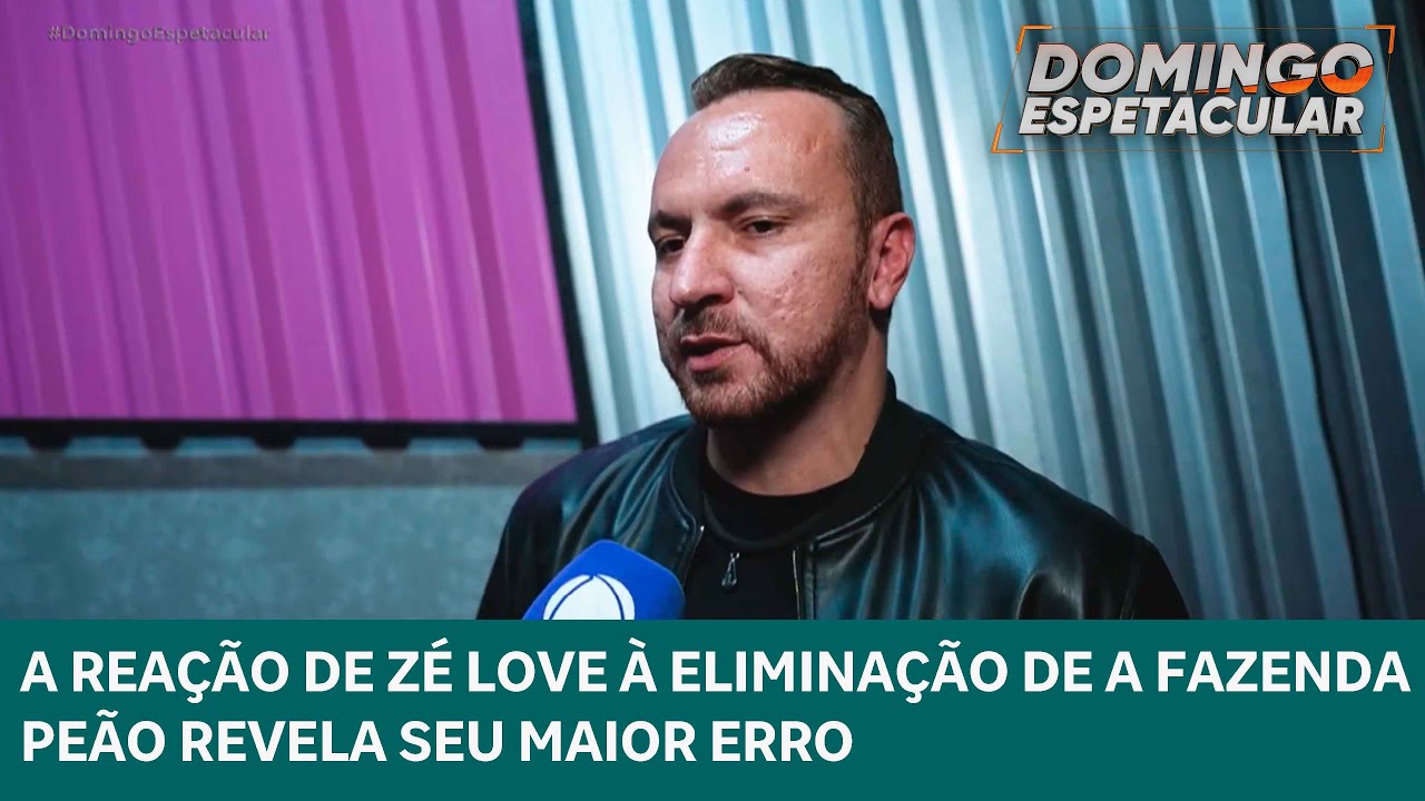 A FAZENDA: Zé Love revela erro no Jogo que o levou a eliminação | Domingo Espetacular