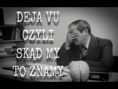 Deja vu, czyli skąd my to znamy - deliryczna groteska psychiatryczna