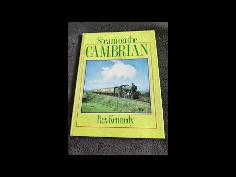 Steam on the Cambrian - Rex Kennedy - Browzers Books