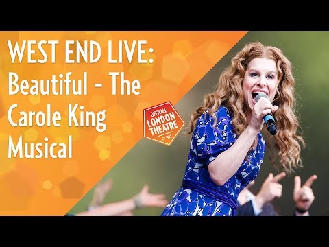 West End Live 2016 Beautiful - The Carole King Musical