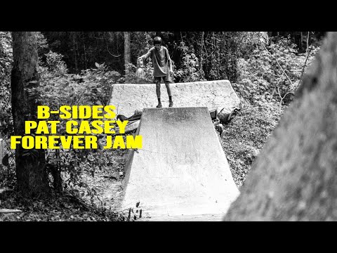 B-Sides - Pat Casey Forever Jam