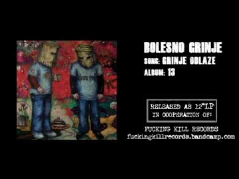 BOLESNO GRINJE - Grinje odlaze - 2013.