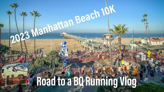 Road to a BQ: 2023 Manhattan Beach 10K Vlog | Expo, Race and Post Finish Line Celebration