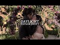 daylight [taylor swift] — edit audio