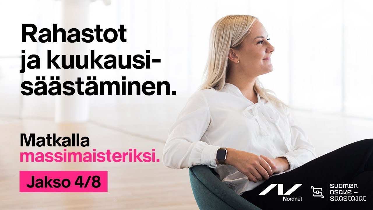 Rahastot ja kuukausisäästäminen | Matkalla massimaisteriksi (4/8)