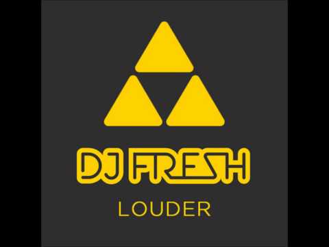 DJ Fresh ft. Sian Evans | Louder