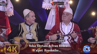 Ndue Shytani & Fran Kodra - N'alpet Kreshnike