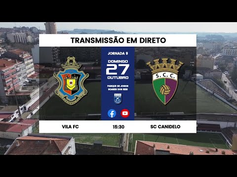 DIRETO | VILA FC vs SC CANIDELO