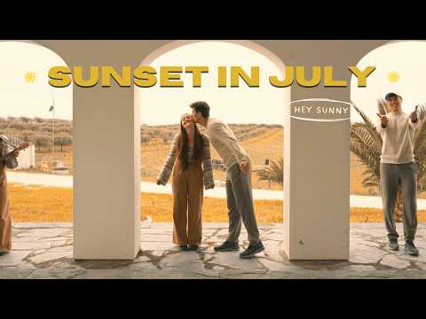 Sunset In July - hey sunny