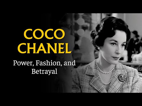 The Scandalous Life of Coco Chanel - Power, Fashion, and Betrayal (Documentary)